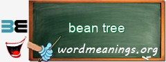 WordMeaning blackboard for bean tree